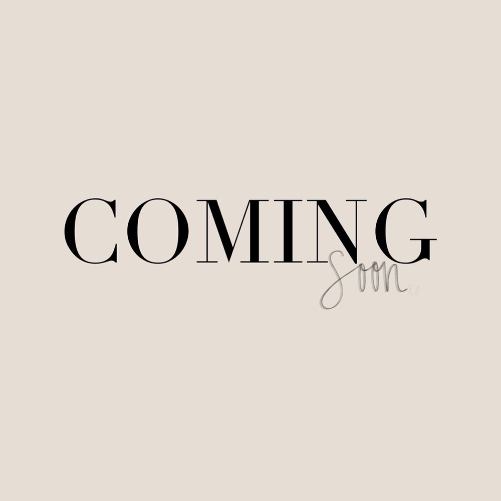 Coming soon for spring/summer haul